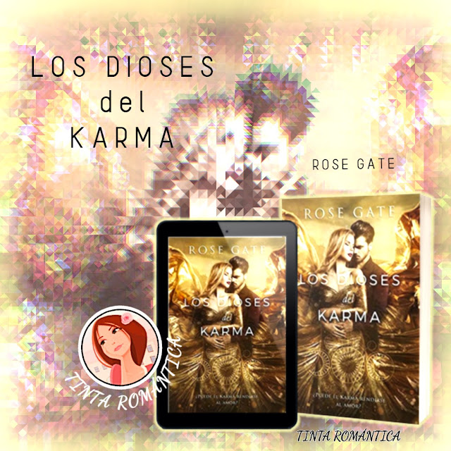 Los Dioses del Karma Rose Gate libro romantica fantasía