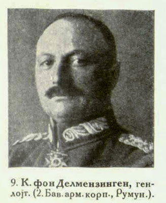  K. von Dellmensingen Lieut.-Gen. (2nd Bav. Army-Corps, Roumania).