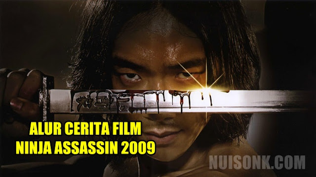 Sinopsis dan Alur Cerita Film Ninja Assassin 2009