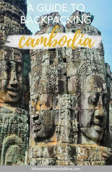 YOUR ITINERARY AND GUIDE TO BACKPACKING CAMBODIA