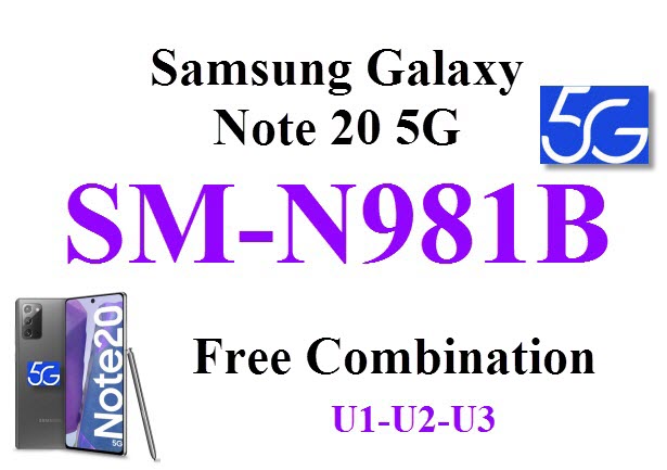 Samsung Galaxy Note 20 nb 5G  SM-N981B Combination rom file كومبنيشن  روم - رسمي کامبینیشن  فایل NB اندرويد سامسونگ  کامبينيشن  فايل ultra cl