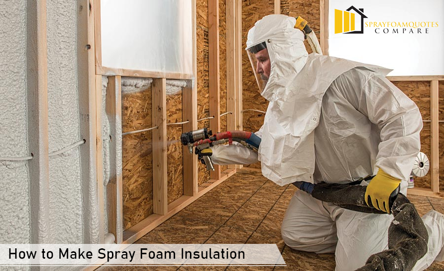 How to Make Spray Foam Insulation and How Does It Work?
