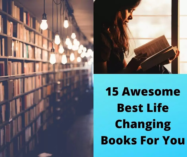 15 Awesome Best Life Changing Books For You