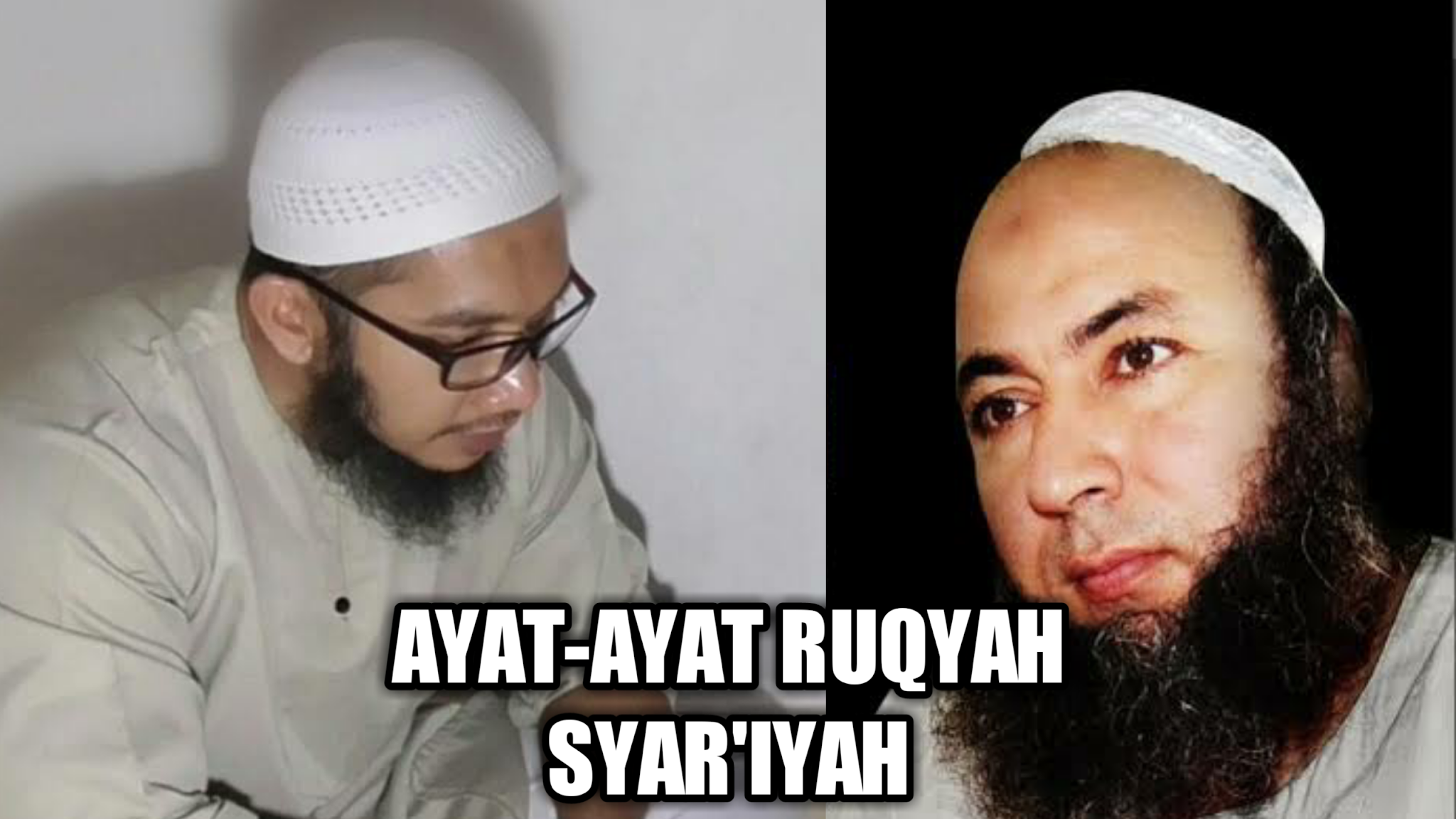 Ayat Ruqyah Yang Biasa Dibaca Dr. Indra Permana & Syaikh Abderraouf Ben Halima