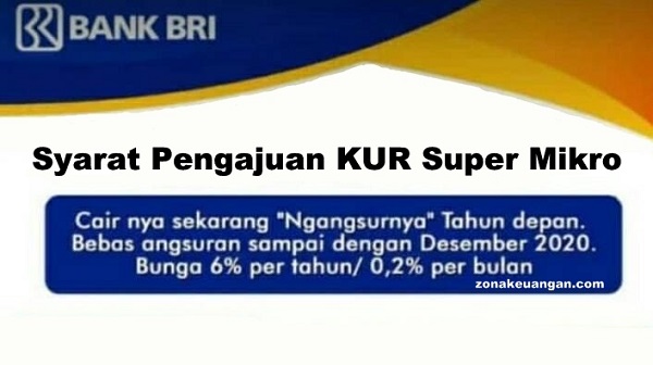 Syarat Pengajuan Kur Super Mikro Zonakeuangan Com