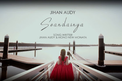 Download Lagu Jihan Audy Terbaru - Seandainya