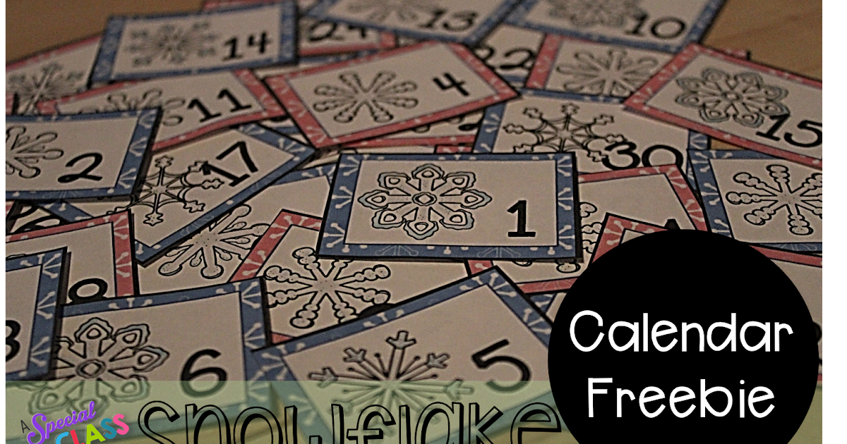 a-special-kind-of-class-snowflake-calendar-numbers