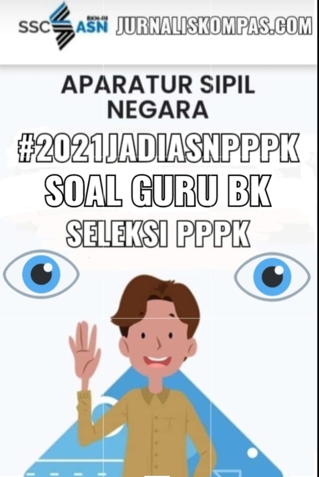 Bocoran Soal Dan Jawaban Materi Bk Untuk Tes Seleksi Pppk Tahun 2021 Terbaru Jurnalis Kompas