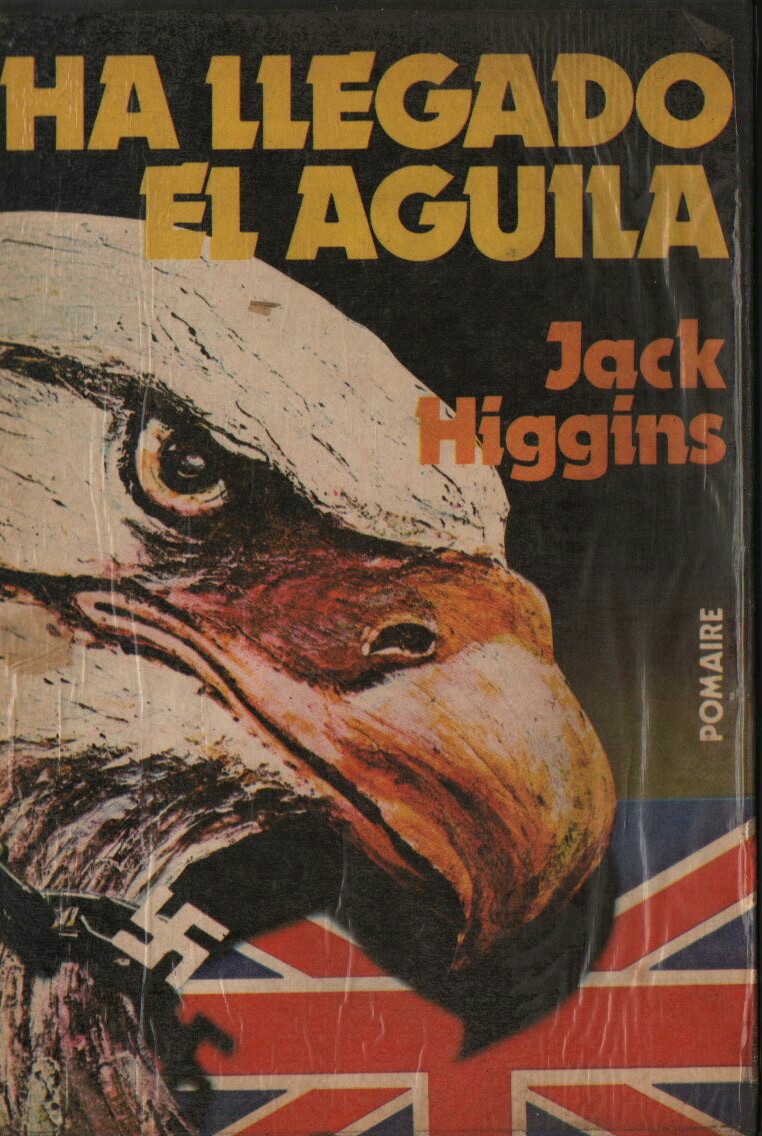 Ha llegado el águila (Jack Higgins)
