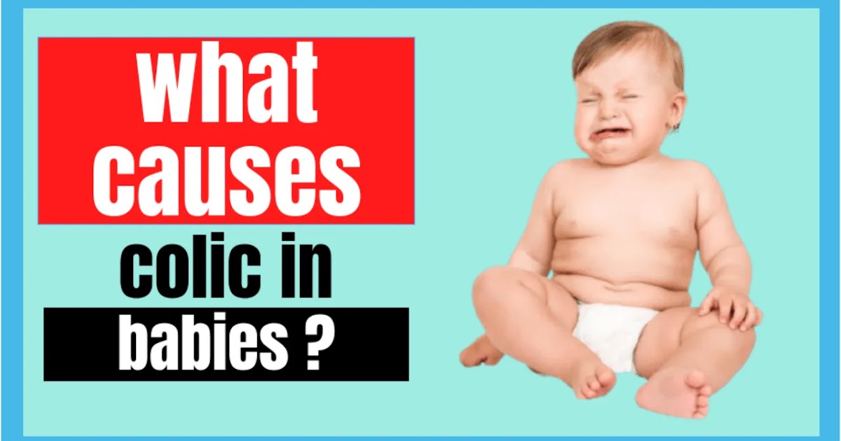 what causes colic in babies