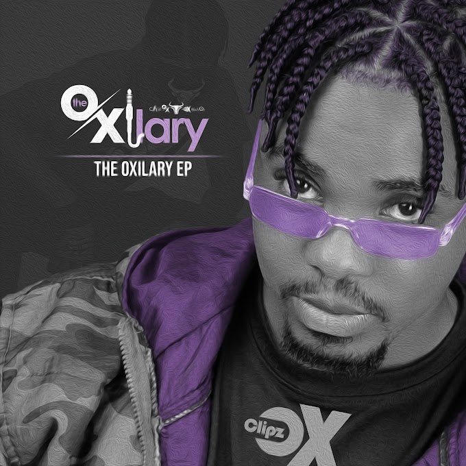 Clipz Ox - The Oxilary EP