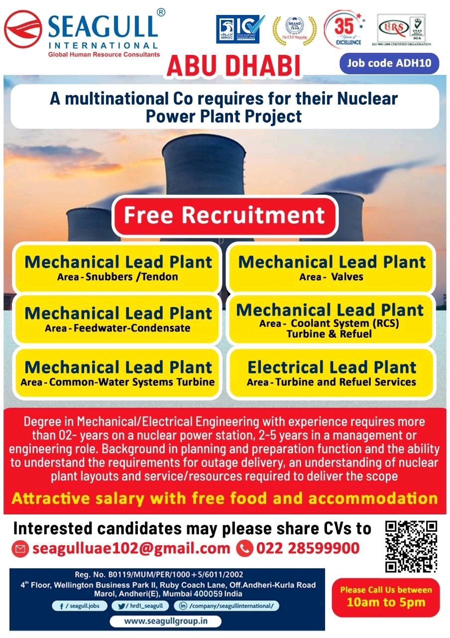 ABU DHABI A multinational Co requires for their Nuclear Power Plant