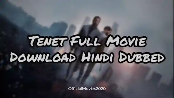 Filmyzilla - Tenet Full Movie Download Hindi Dubbed