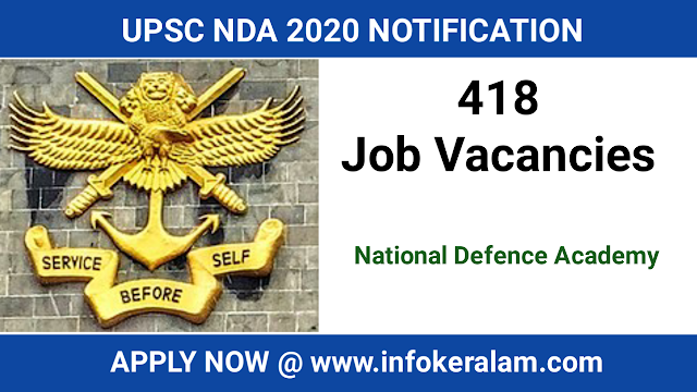 National Defence Academy,Applications are invited for the 418 vacancies in the Army, Navy and Air Force