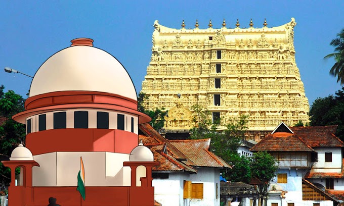 Let examined ; The verdict of the Supreme Court in the case related to the Padmanabha Swamy Temple.