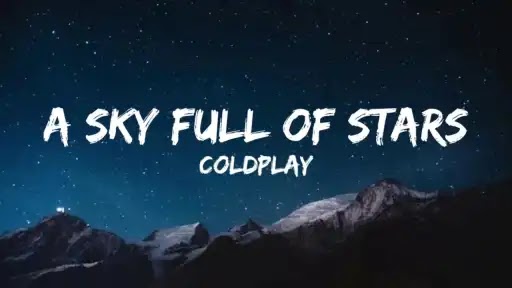A Sky Full of Stars Lyrics | Coldplay