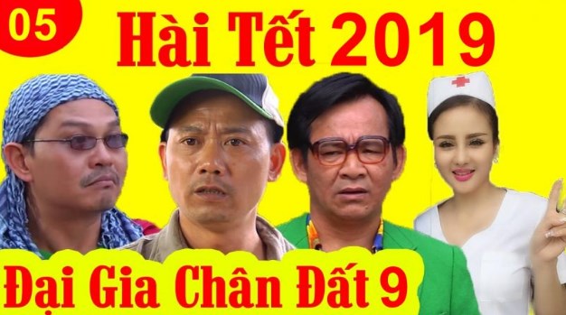 Hài Tết 2019 – Đại Gia Chân Đất 9 – Tập 5