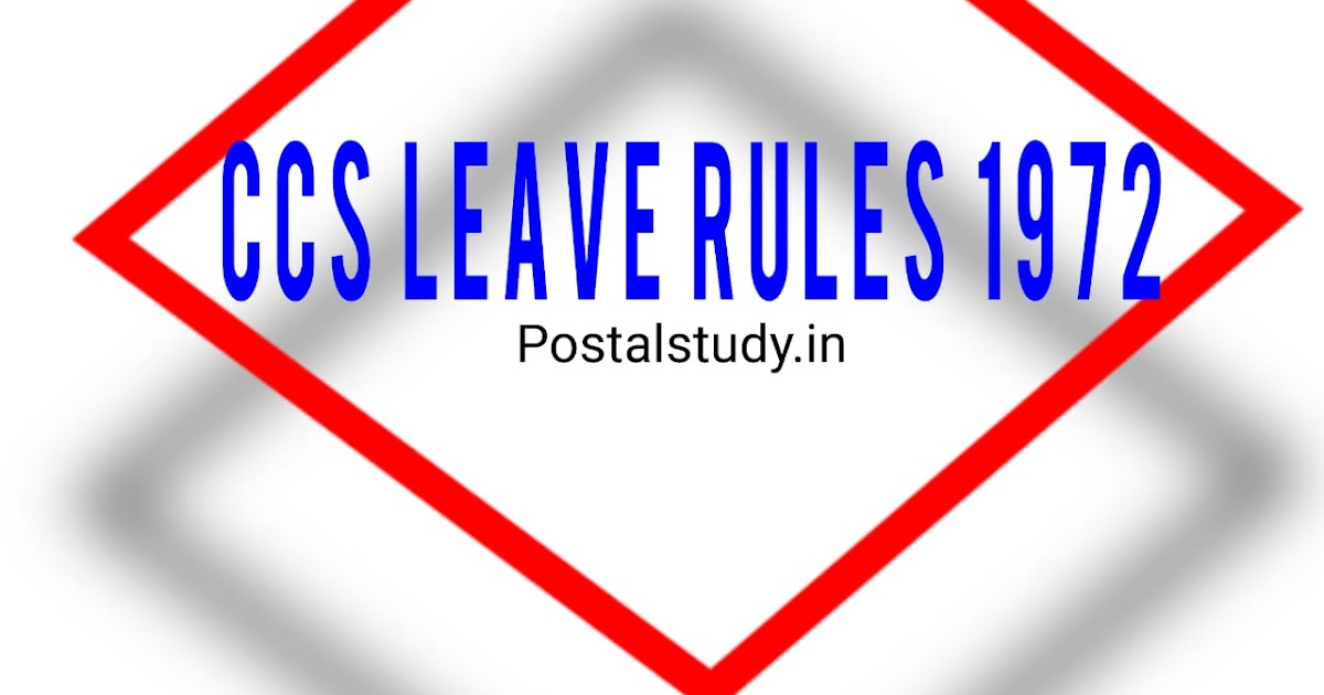 Highlighted Notes On CCS Leave Rules 1972 Central Civil Services