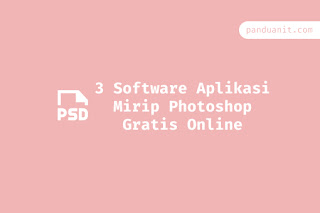 6 Software Aplikasi Mirip Photoshop Gratis Online