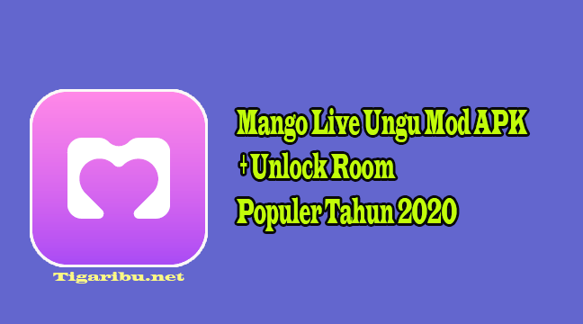 Mango Live Ungu Mod Unlock Room Gercepway Com