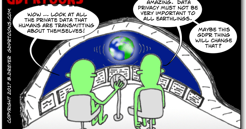 GDPRtoons GDPR Is Still ALIEN To Many, With Fines That