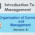 Organisation of Commerce & Management Class 11- Chapter -8. Introduction to Management