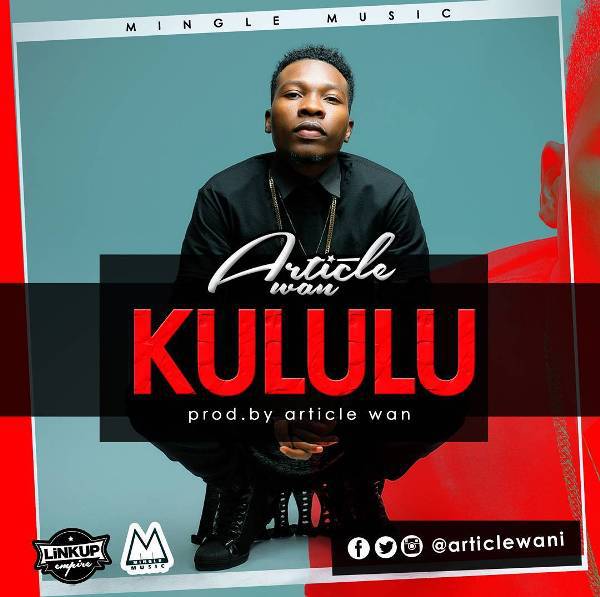 Article Wan – Kululu (Prod. By Article Wan)