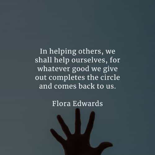 70 Helping Others Quotes That Ll Inspire You Doing Good Deeds