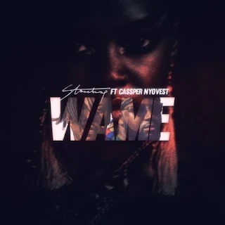 Stonebwoy  Feat. Cassper Nyovest – Wame