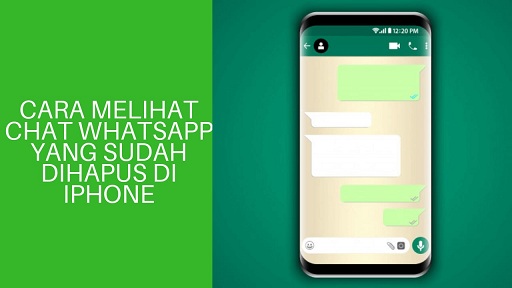 2 Cara Melihat Chat Whatsapp Yang Sudah Dihapus Di Iphone Mengembalikannya Wafbig