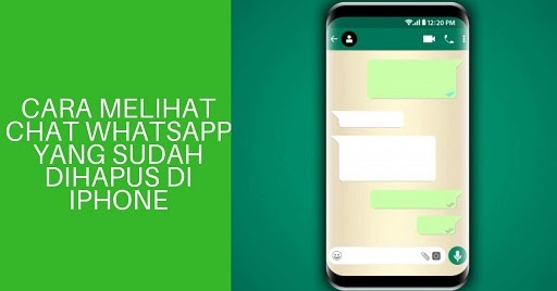 2 Cara Melihat Chat Whatsapp Yang Sudah Dihapus Di Iphone Mengembalikannya Wafbig