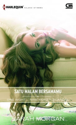 One Night... Nine Month Scandal (Satu Malam Bersamamu) by Sarah Morgan Pdf One Night... Nine Month Scandal (Satu Malam Bersamamu) by Sarah Morgan Pdf