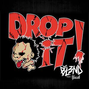 Drop It - DJ BL3ND & Yacek (Original Mix)