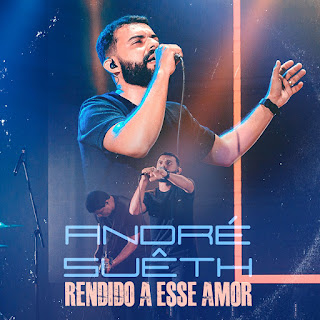 Baixar Música Gospel Rendido A Esse Amor - André Suêth Mp3