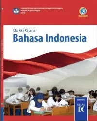 Buku bahasa indonesia Guru Kelas 9 k13 2018 Buku bahasa indonesia Guru Kelas 9 k13 2018