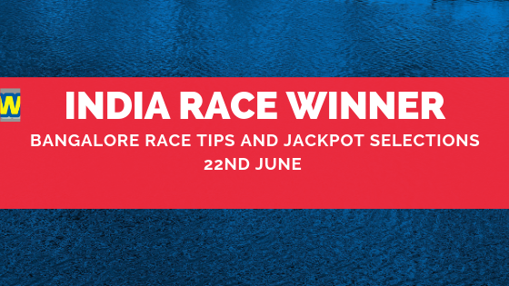 Bangalore Race Selections 22 June