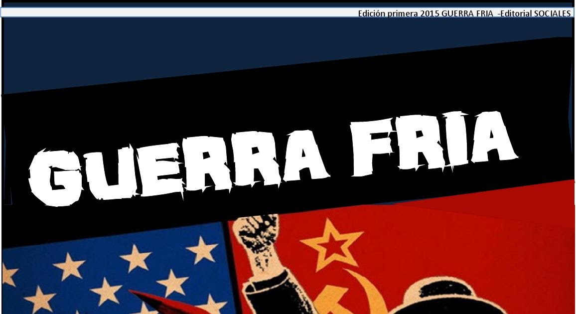 La Cortina de Hierro y La Guerra Fría.