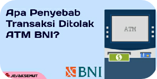 Penyebab transaksi ditolak atm bni