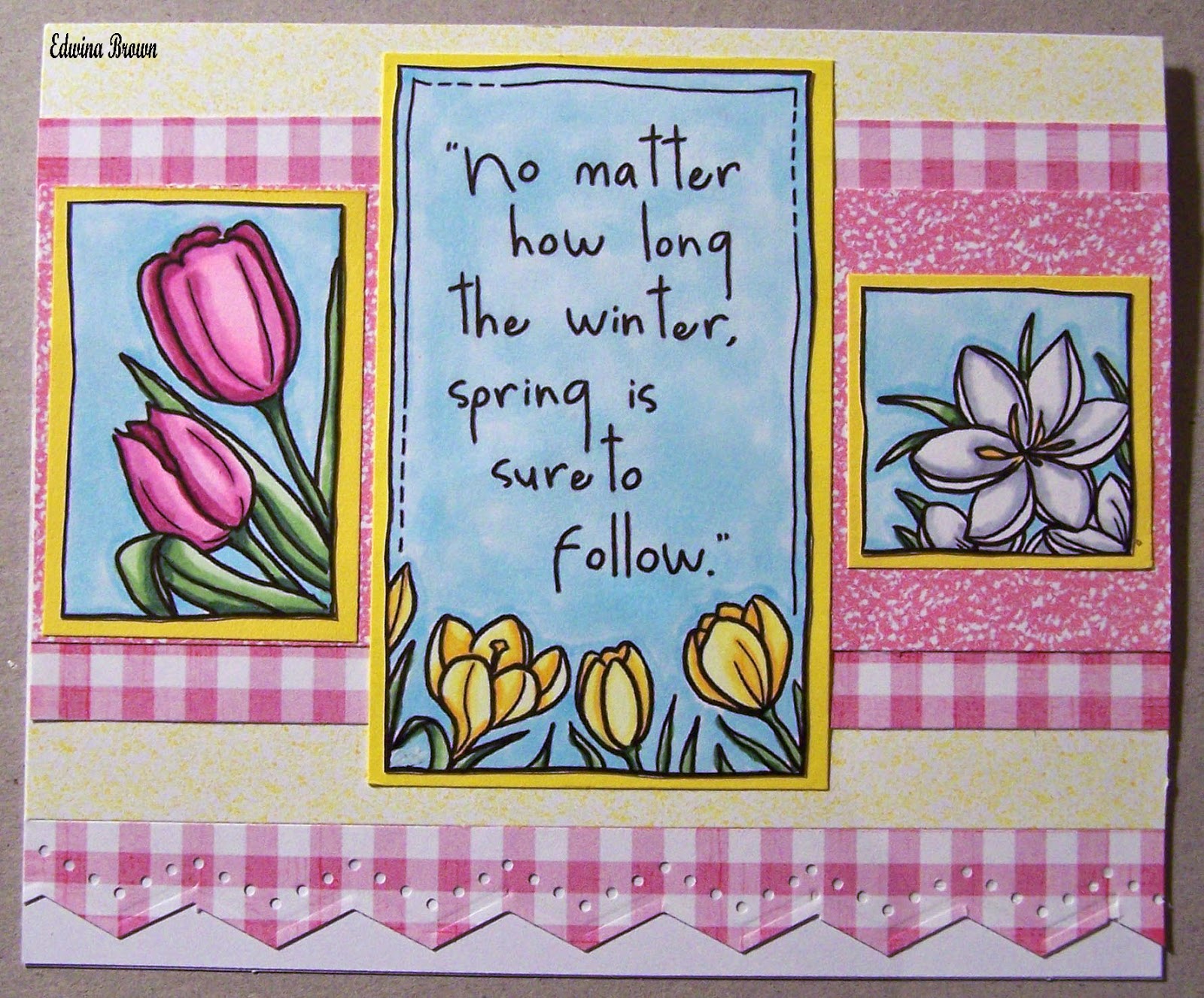 Edwina's Creations Spring card