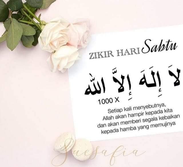 ZIKIR HARI SABTU LAA ILAHA ILLALLAH