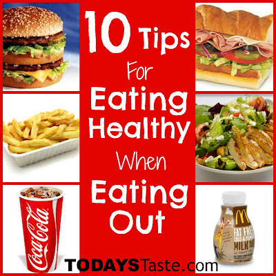 Today's Taste: Tips for Eating Healthy When Eating Out