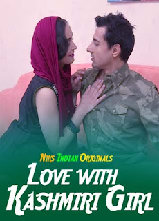 Love with Kashmiri Girl (2020) UNRATED 720p HEVC HDRip NiksIndian Short Film x265 AAC [300MB]