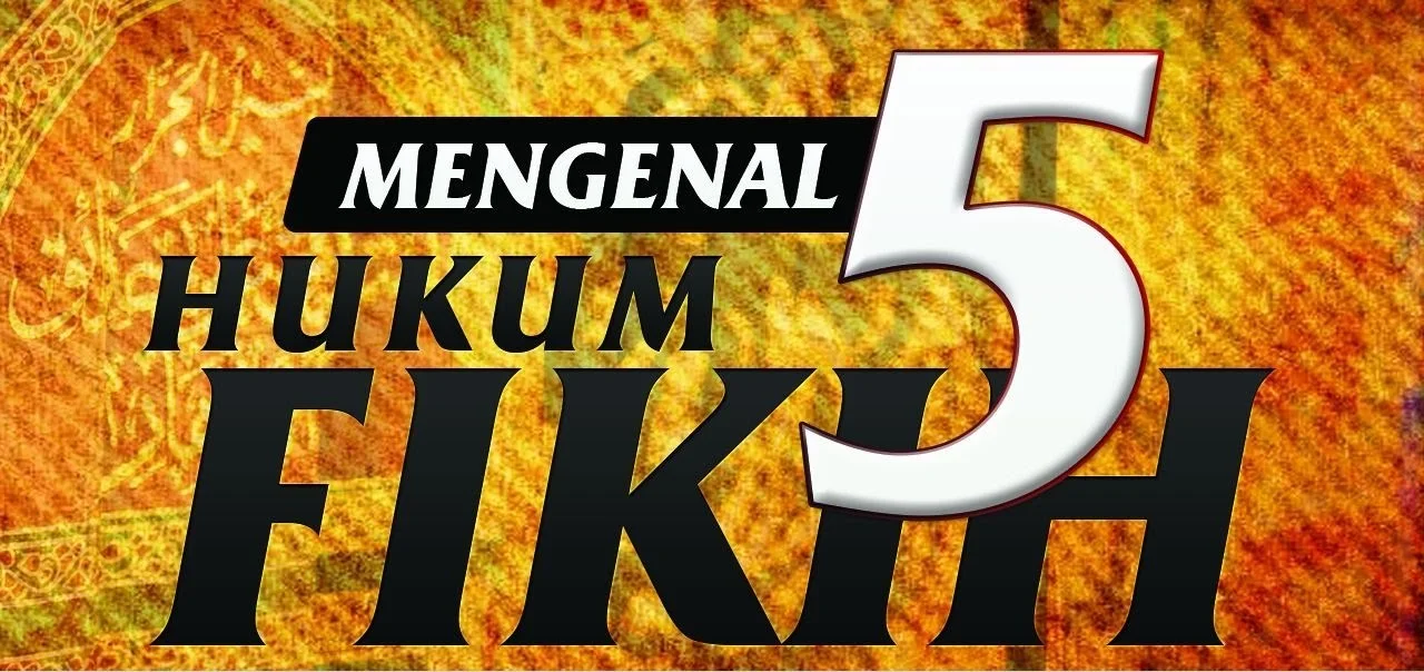 5 Hukum Fiqih yang Harus Anda Tahu