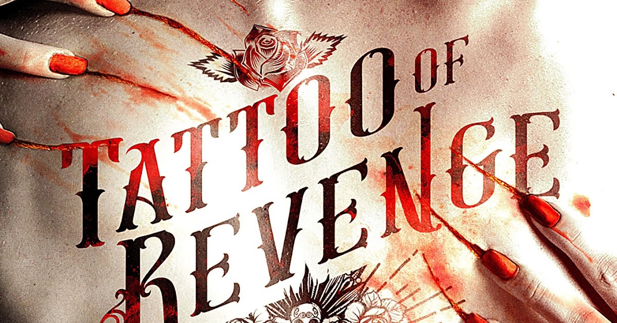 Tattoo of Revenge (2019) by Julián Hernández.