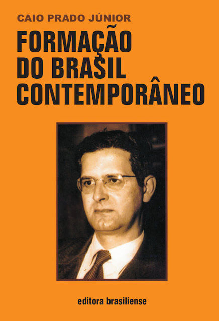 Formação do Brasil contemporâneo - Caio Prado Jr.