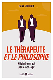 Le Thérapeute Et Le Philosophe - Atteindre Un But Par Le Non-Agir PDF Le Thérapeute Et Le Philosophe - Atteindre Un But Par Le Non-Agir PDF