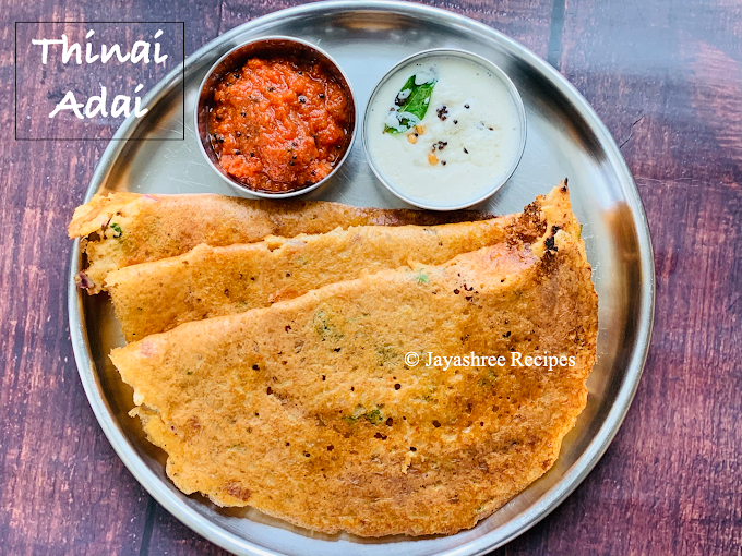 Foxtail Millet Adai Recipe Thinai Adai Recipe Jayashree Recipes