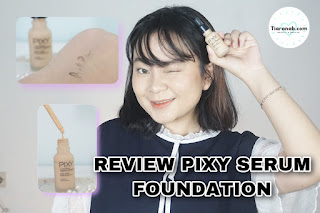 review pixy stay last serum foundation