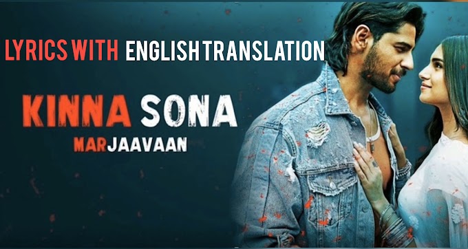 Kinna Sona Song Lyrics Translation | Jubin Nautiyal | Marjaavaan | lyricsmstr