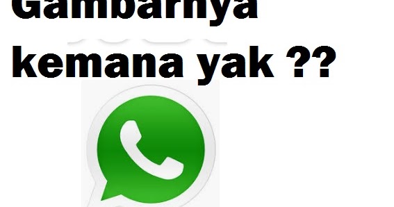Hanya Sebuah Omong Kosong Mengatasi Gambar Whatsapp Tidak Muncul Di Galeri